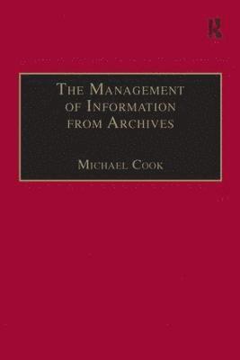 bokomslag The Management of Information from Archives