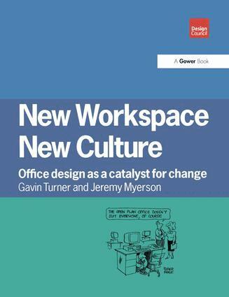 Gavin Turner, Jeremy Myerson - New Workspace, New Culture, Inbunden