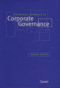 A Strategic Approach to Corporate Governance