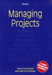Managing Projects: A Gower Workbook