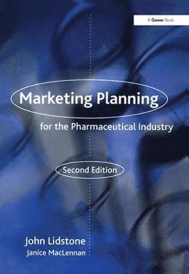 Marketing Planning for the Pharmaceutical Industry 1