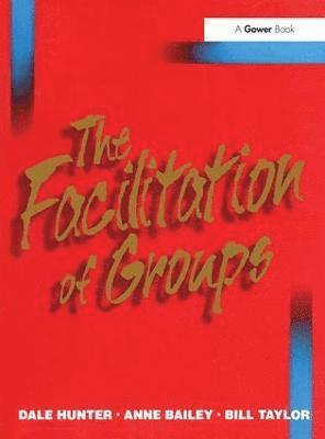 The Facilitation of Groups 1