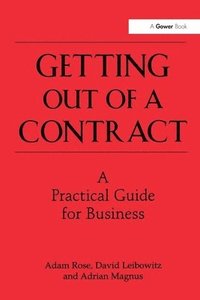 bokomslag Getting Out of a Contract  - A Practical Guide for Business