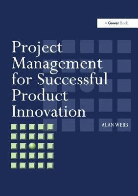 Project Management for Successful Product Innovation 1