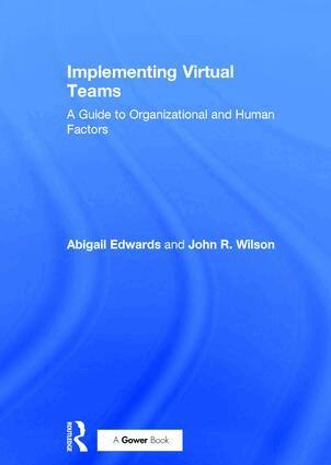 Abigail Edwards, John R. Wilson - Implementing Virtual Teams, Inbunden