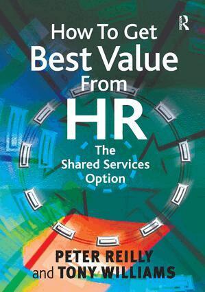 Peter Reilly, Tony Williams - How To Get Best Value From HR, Inbunden