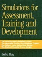 Julie Hay - Simulations for Assessment, Training and Development, Häftad