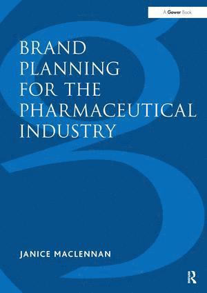 Brand Planning for the Pharmaceutical Industry 1