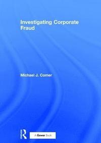 bokomslag Investigating Corporate Fraud