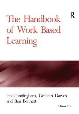 bokomslag The Handbook of Work Based Learning