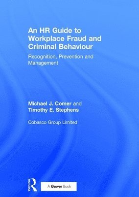 bokomslag An HR Guide to Workplace Fraud and Criminal Behaviour