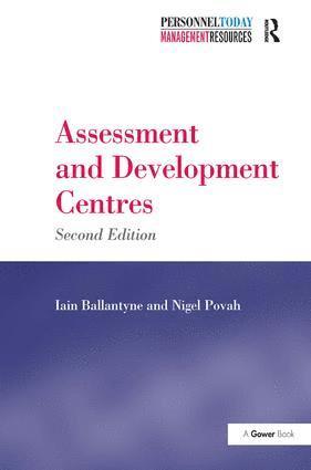 Iain Ballantyne, Nigel Povah - Assessment and Development Centres, Inbunden