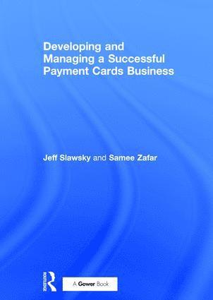bokomslag Developing and Managing a Successful Payment Cards Business