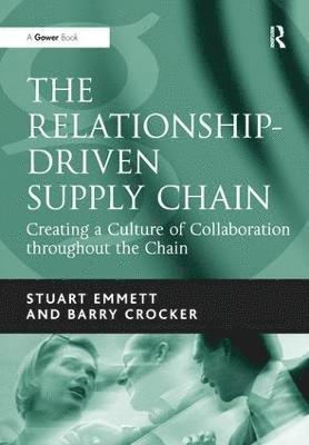 The Relationship-Driven Supply Chain 1
