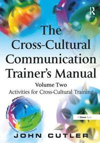 bokomslag The Cross-Cultural Communication Trainer's Manual