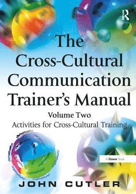 The Cross-Cultural Communication Trainer's Manual 1