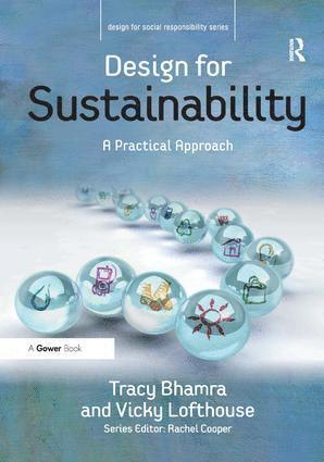 Tracy Bhamra, Vicky Lofthouse - Design for Sustainability, Inbunden