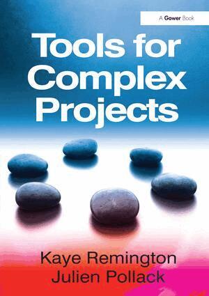 Kaye Remington, Julien Pollack - Tools for Complex Projects, Inbunden