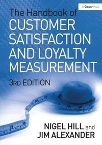 bokomslag The Handbook of Customer Satisfaction and Loyalty Measurement