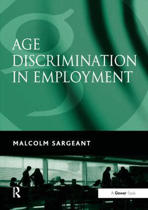 Malcolm Sargeant - Age Discrimination in Employment, Inbunden