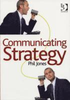 Phil Jones - Communicating Strategy, Häftad