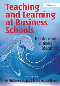 bokomslag Teaching and Learning at Business Schools