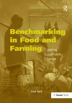 Lisa Jack - Benchmarking in Food and Farming, Inbunden