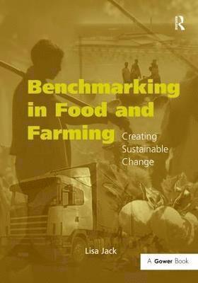 Benchmarking in Food and Farming 1