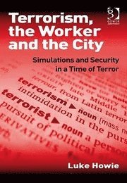 bokomslag Terrorism, the Worker and the City