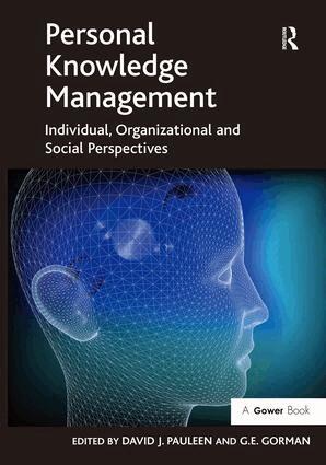 David J. Pauleen, G.E. Gorman - Personal Knowledge Management, Inbunden