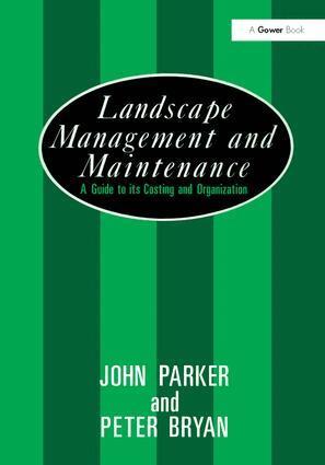 John Parker, Peter Bryan - Landscape Management and Maintenance, Inbunden