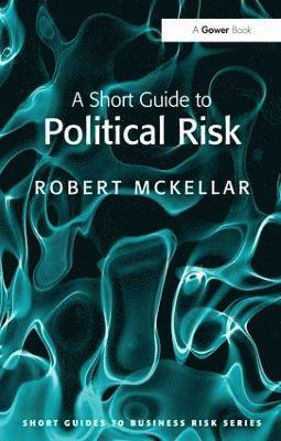 A Short Guide to Political Risk 1