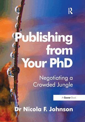 Nicola F. Johnson - Publishing from Your PhD, Häftad