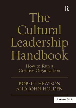 Robert Hewison, John Holden - Cultural Leadership Handbook, Inbunden