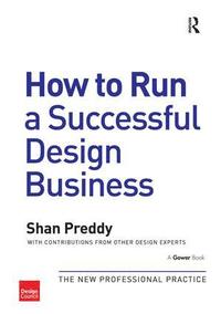 bokomslag How to Run a Successful Design Business