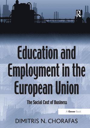 Dimitris N. Chorafas - Education and Employment in the European Union, Inbunden