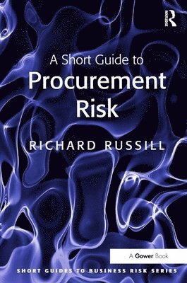 A Short Guide to Procurement Risk 1