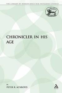 bokomslag The Chronicler in His Age