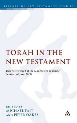 Michael Tait, Peter Oakes, Dr Michael Tait, UK) Oakes, Dr Peter (University of Manchester - Torah in the New Testament, Inbunden