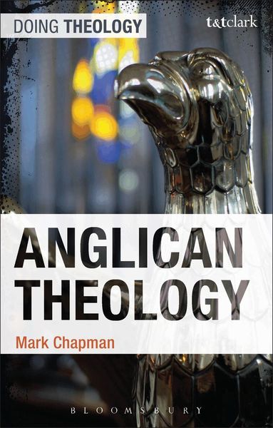 Mark Chapman - Anglican Theology, Häftad