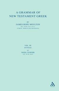 bokomslag A Grammar of New Testament Greek, vol 4