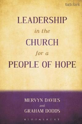 Mervyn Davies, Graham Dodds - Leadership in the Church for a People of Hope, Häftad