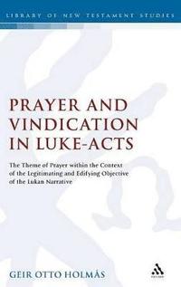 bokomslag Prayer and Vindication in Luke - Acts