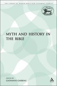 bokomslag Myth and History in the Bible