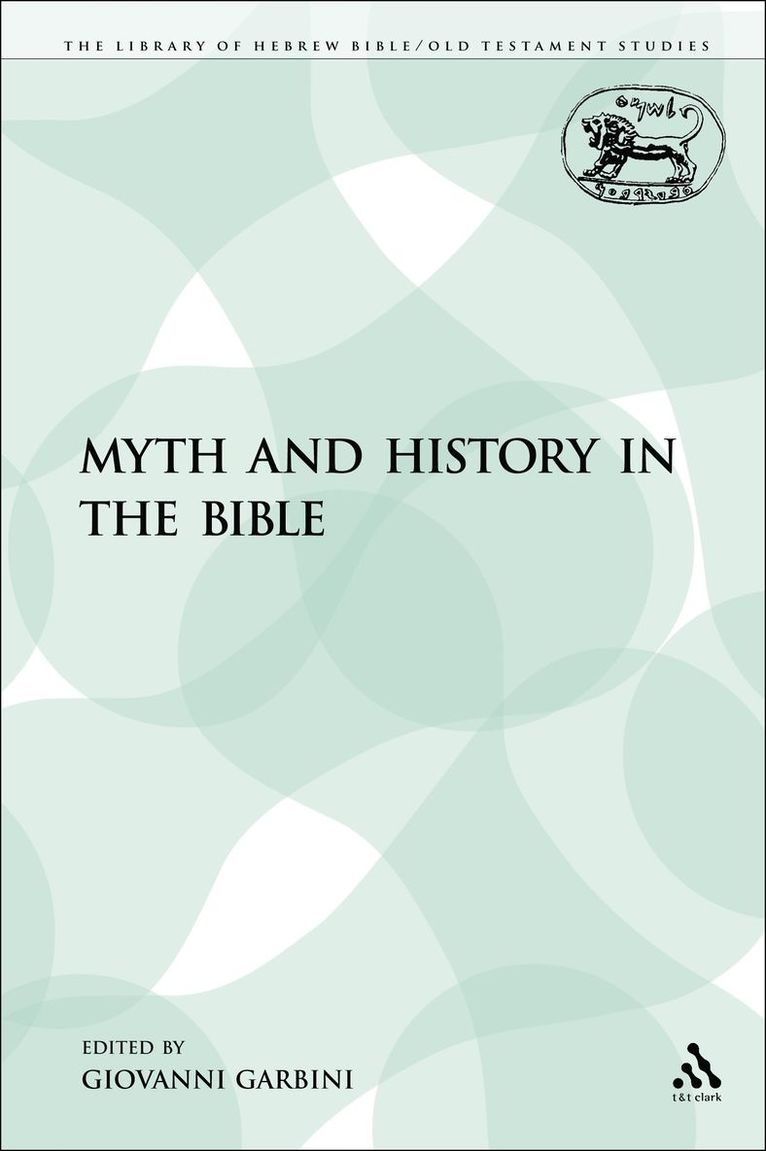 Giovanni Garbini - Myth and History in the Bible, Häftad