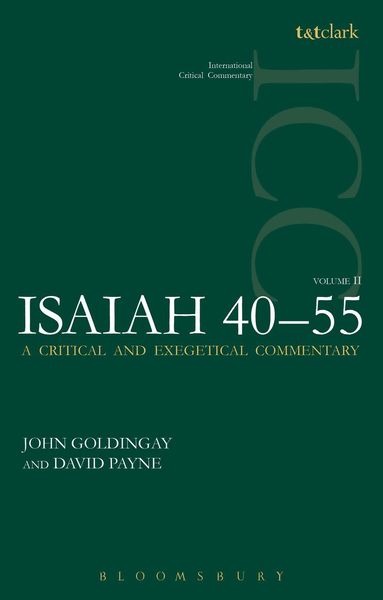 John Goldingay, David Payne, Christopher M. Tuckett - Isaiah 40-55 Vol 2 (ICC), Häftad