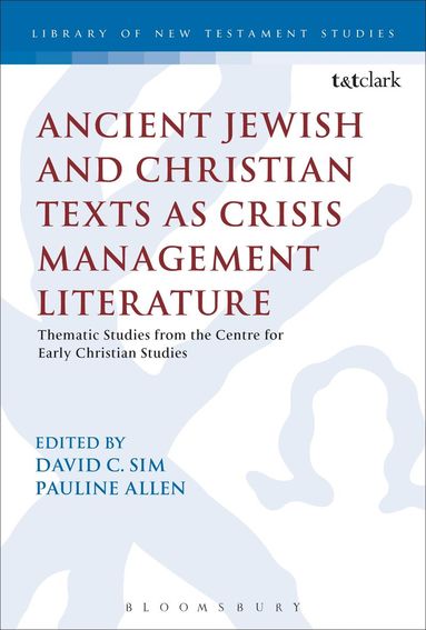 David C. Sim, Pauline Allen - Ancient Jewish and Christian Texts as Crisis Management Literature, Häftad