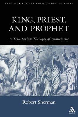 Robert J. Sherman - King, Priest, and Prophet, Häftad