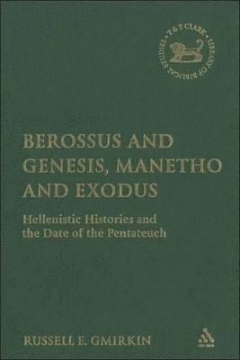 bokomslag Berossus and Genesis, Manetho and Exodus