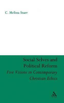 Social Selves and Political Reforms 1